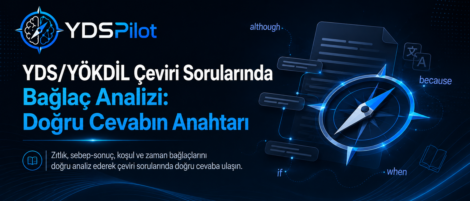 YDS/YÖKDİL Çeviri Sorularında Bağlaç Analizi: Doğru Cevabın Anahtarı